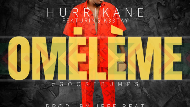HurriKane ft. K33Tay - Omeleme (Goosebumps)