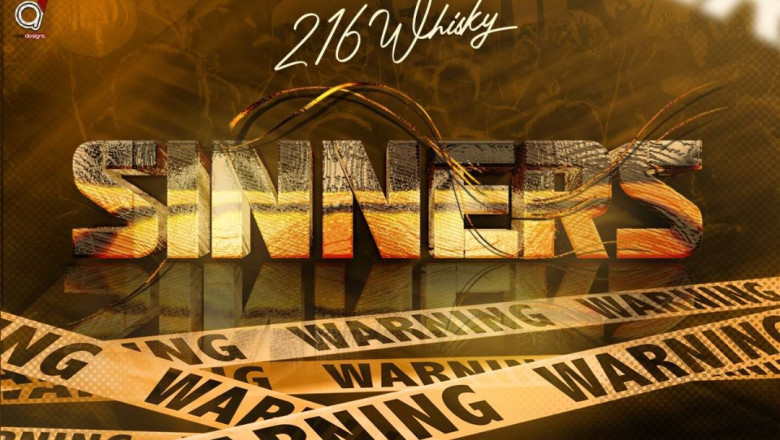 216 Whisky's "Sinners" Set to Make Waves in ZimHipHop-Zimmagazine