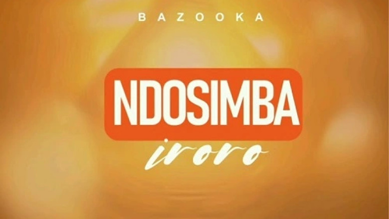 BAZOOKER – NDOSIMBA IRORO